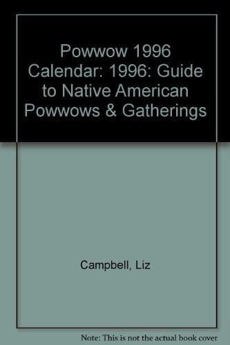 Powwow 1996 Calendar Guide to Native American Powwows and Gatherings