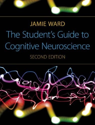 The Student's Guide to Cognitive Neuroscience, 2nd Edition