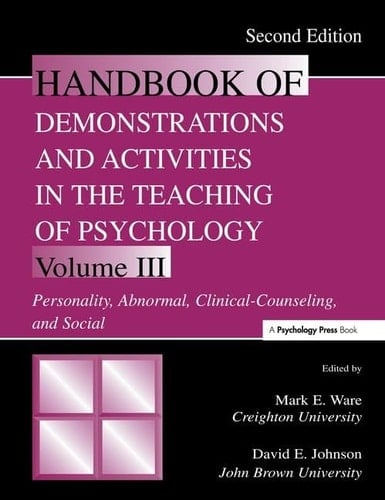 Handbook of Demonstrations and Activities in the Teaching of Psychology Volume III: Personality, Abnormal, Clinical-Counseling, and Social