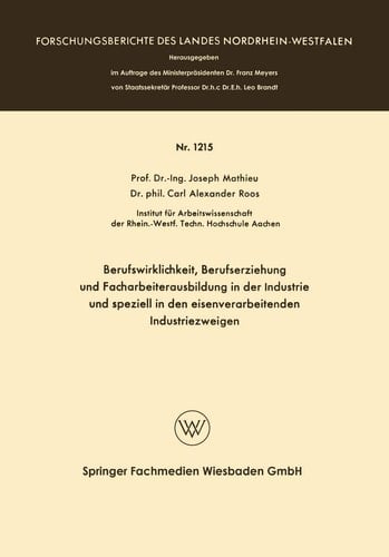Berufswirklichkeit, Berufserziehung und Facharbeiterausbildung in der Industrie und speziell in den eisenverarbeitenden Industriezweigen