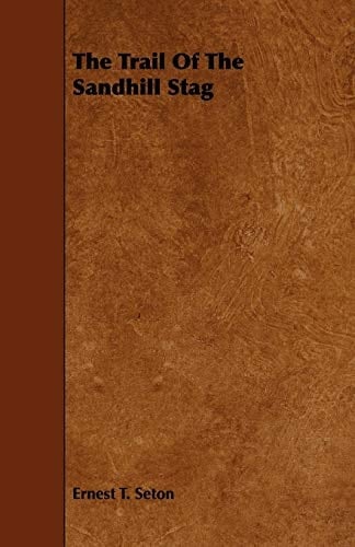 The Trail of the Sandhill Stag