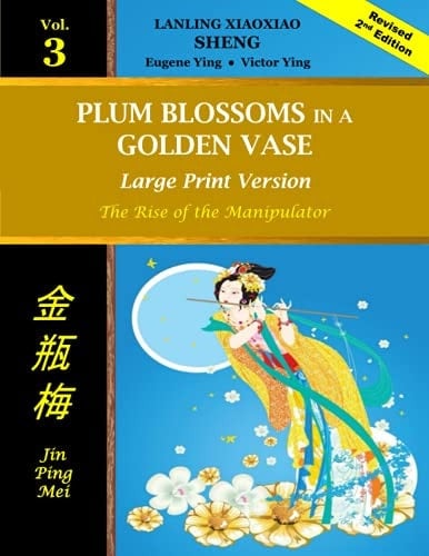 Plum Blossoms in a Golden Vase (Large Print) Vol 3 The Rise of the Manipulator