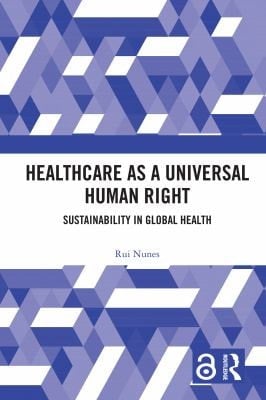 Healthcare As a Universal Human Right: Sustainability in Global Health