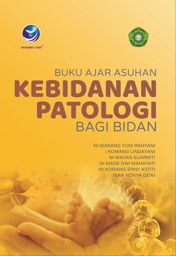 Buku Ajar Asuhan Kebidanan Patologi Bagi Bidan