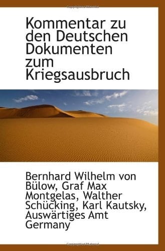 Kommentar zu den Deutschen Dokumenten zum Kriegsausbruch