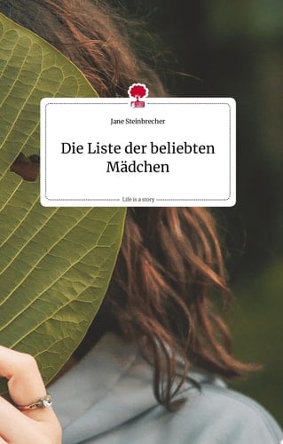 Die Liste der beliebten Mädchen. Life is a Story - story.one