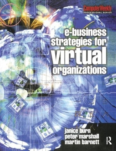 E-Business Strategies for Virtual Organizations
