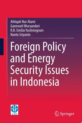 Foreign Policy and Energy Security Issues in Indonesia
