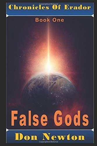 Chronicles of Erador - Book One: False Gods
