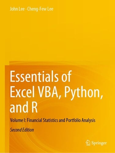 Essentials of Excel VBA, Python, and R Volume I: Financial Statistics and Portfolio Analysis