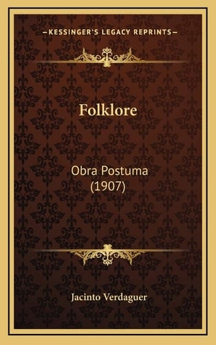 Folklore: Obra Postuma (1907) (Spanish Edition)