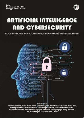 ARTIFICIAL INTELLIGENCE AND CYBERSECURITY: FOUNDATIONS, APPLICATIONS, AND FUTURE PERSPECTIVES
