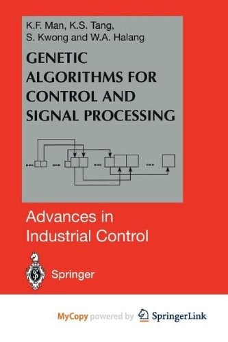 Genetic Algorithms for Control and Signal Processing