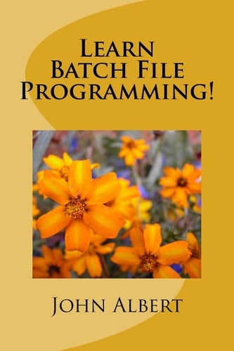 Learn Batch File Programming!