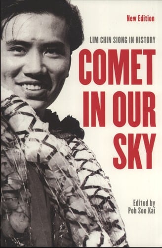 Comet in Our Sky Lim Chin Siong in History