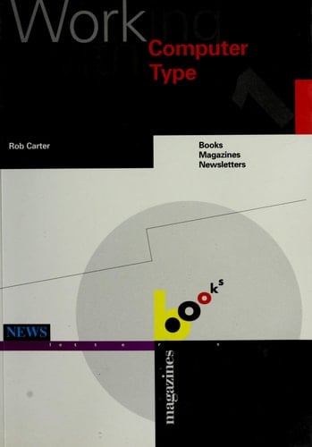Working with Computer Type Books, Magazines and Newsletters
