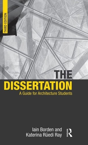 The Dissertation A Guide for Architecture Students
