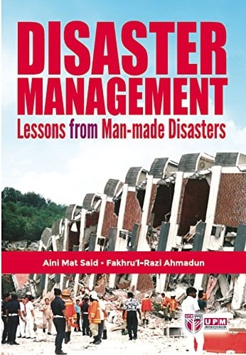 Disaster Management Lessons From Man-Made Disasters