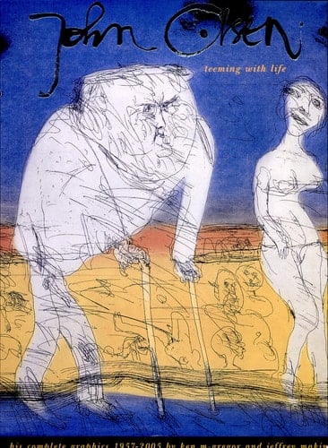 Teeming with Life John Olsen: His Complete Graphics, 1957-2005
