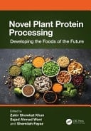 Novel Plant Protein Processing Developing the Foods of the Future