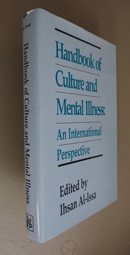Handbook of Culture and Mental Illness: An International Perspective