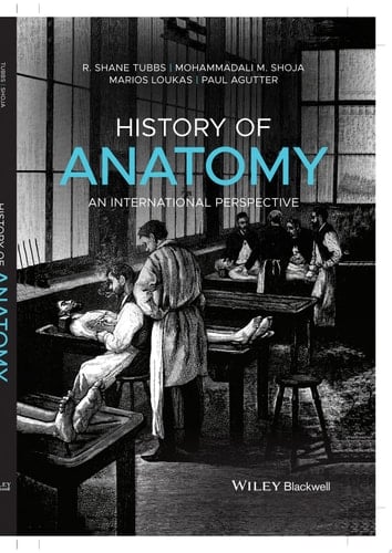 History of Anatomy An International Perspective