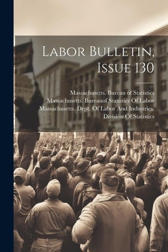 Labor Bulletin, Issue 130