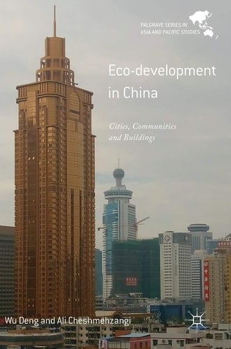 Eco-development in China Cities, Communities and Buildings