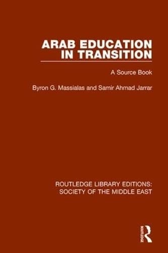 Arab Education in Transition A Source Book
