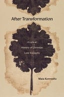 After Transformation A Lyrical History of Christian Late Antiquity