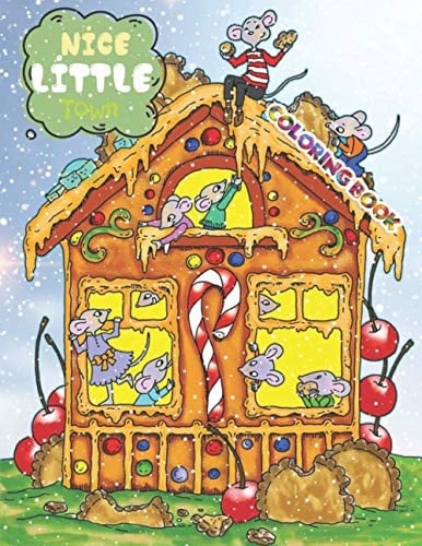 Nice Little Town Coloring Book A Nice Little Town Coloring Book for Adults (50 Illustrations)