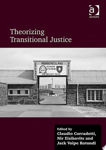 Theorizing Transitional Justice