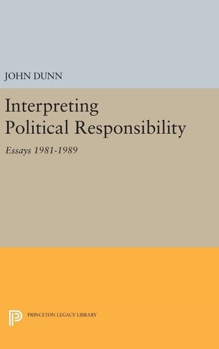 Interpreting Political Responsibility Essays 1981-1989