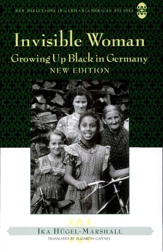 Invisible Woman Growing Up Black in Germany