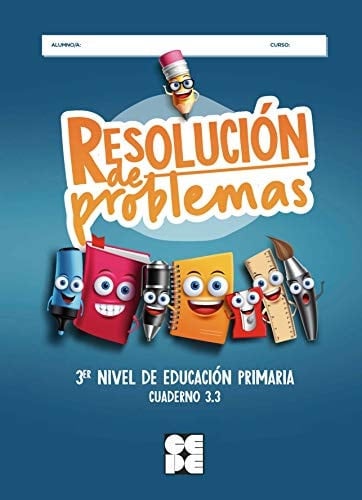 Proyecto Hipatia Resolución de problemas. 3er Nivel de Educación Primaria, cuaderno 3.3