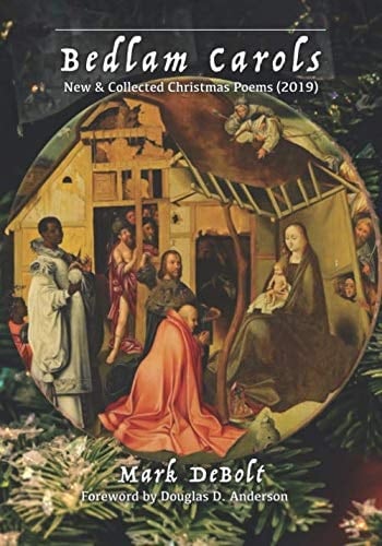 Bedlam Carols New and Collected Christmas Poems (2019)