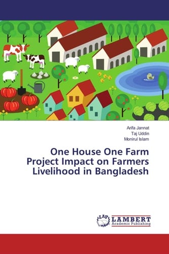 One House One Farm Project Impact on Farmers Livelihood in Bangladesh