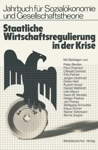 Staatliche Wirtschaftsregulierung in der Krise Veröffentlichung der Hochschule für Wirtschaft und Politik Hamburg