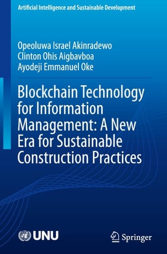 Blockchain Technology for Information Management: A New Era for Sustainable Construction Practices