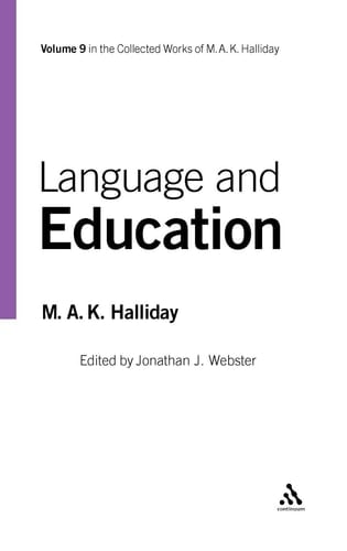 Language and Education: Volume 9 (Collected Works of M.A.K. Halliday)
