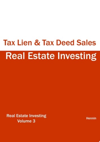 Real Estate Investing - Tax Lien and Tax Deed Sales