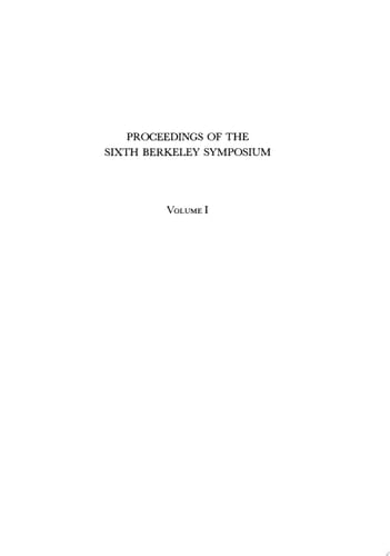 Proceedings of the Sixth Berkeley Symposium on Mathematical Statistics and Probability, Volume I