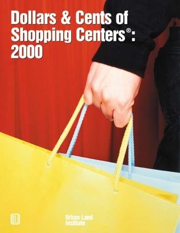 Dollars & Cents of Shopping Centers