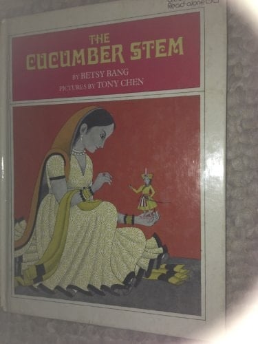 The Cucumber Stem Adapted from a Bengali Folktale