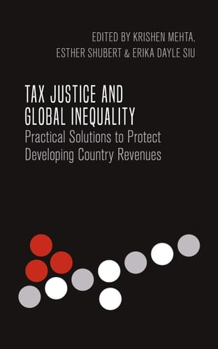 Tax Justice and Global Inequality Practical Solutions to Protect Developing Country Revenues