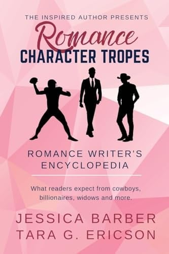 Romance Character Tropes What Readers Expect from Cowboys, Billionaires, Widows, and More