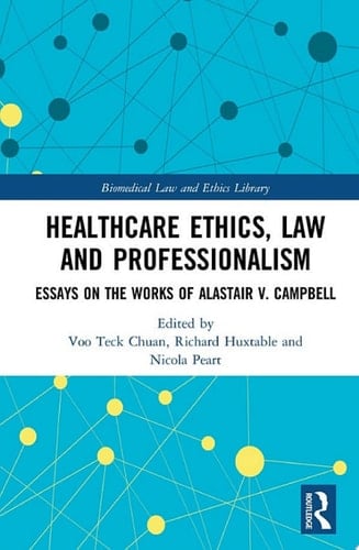 Healthcare Ethics, Law and Professionalism