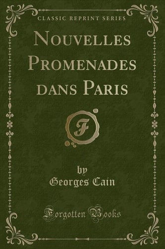 Nouvelles Promenades Dans Paris (Classic Reprint)