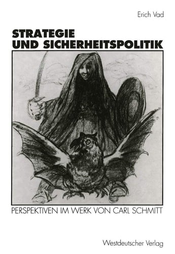 Strategie und Sicherheitspolitik: Perspektiven im Werk von Carl Schmitt (German Edition)