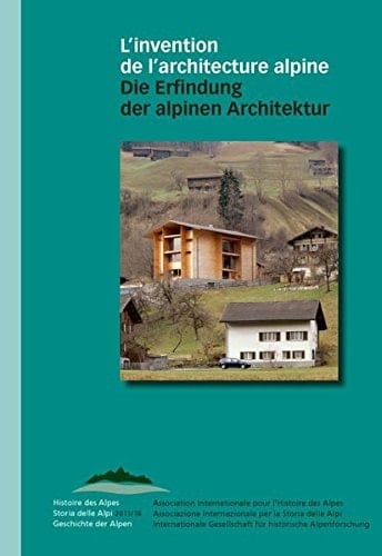 L'invention de l'architecture alpine